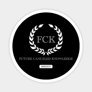 Future Canceled Knowledge (White) Magnet